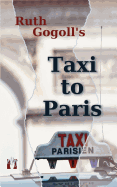 Ruth Gogoll's Taxi to Paris