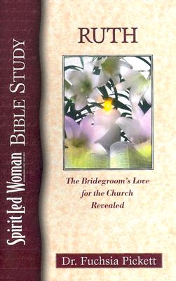 Ruth: The Bridegroom's Love for the Church Revealed - Pickett Thd D D, Fuchsia