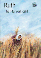 Ruth the Harvest Girl - MacKenzie, C, and Carine, MacKenzie