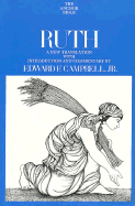 Ruth - Campbell, Edward F, and Albright, William Foxwell, Professor, and Freedman, David Noel (Editor)