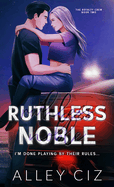 Ruthless Noble: Illustrated Special Edition