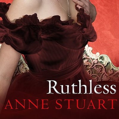Ruthless - Stuart, Anne, and Ericksen, Susan (Read by)