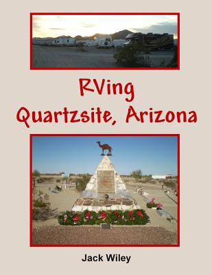 RVing Quartzsite, Arizona - Wiley, Jack