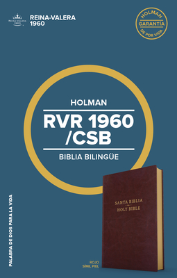 Rvr 1960/CSB Biblia Bilinge, Borgoa Imitacin Piel: Csb/Rvr 1960 Bilingual Bible, Burgundy Imitation Leather - B&h Espaol Editorial, and Csb Bibles by Holman