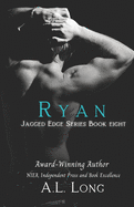 Ryan: Jagged Edge Series #8