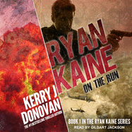 Ryan Kaine: On the Run