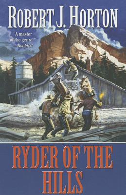 Ryder of the Hills - Horton, Robert J