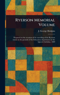 Ryerson Memorial Volume