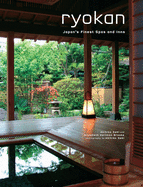 Ryokan: Japan's Finest Spas and Inns
