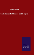 Schsische Schlsser und Burgen