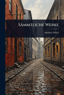 Smmtliche Werke