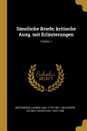 Smtliche Briefe; kritische Ausg. mit Erluterungen; Volume 1