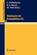 Sminaire de Probabilits VII: Universit de Strasbourg 1971/72