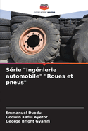 Srie "Ingnierie automobile" "Roues et pneus"