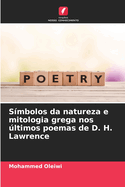 Smbolos da natureza e mitologia grega nos ltimos poemas de D. H. Lawrence