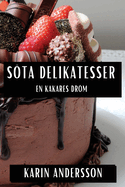 Sta Delikatesser: En Kakares Drm