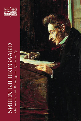 Sren Kierkegaard: Discourses and Writings on Spirituality - Barnett, Christopher B (Translated by)