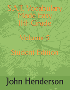 S.A.T. Vocabulary Made Easy 11th Grade Volume 5 Student Edition