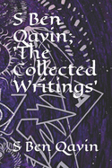 S Ben Qayin; The Collected Writings