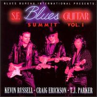 S.F. Blues Guitar Summit, Vol. 1 - Kevin Russell/Craig Erickson/T. J Parker