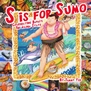 S is for Sumo: Celebrating Hawaii, the Aloha State