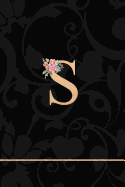S: Letter S Monogram Floral Journal, Pink Flowers on Elegant Black, Personal Name Initial Personalized Journal, 6x9 Inch Blank Lined College Ruled Notebook Diary, Perfect Bound, Soft Cover