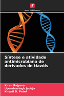 S?ntese e atividade antimicrobiana de derivados de tiaz?is