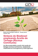 S?ntesis de Biodiesel empleando Aceite de Trtago (Ricinus Communis)
