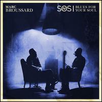 S.O.S. 4: Blues for Your Soul - Marc Broussard