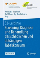 S3-Leitlinie Screening, Diagnose Und Behandlung Des Schadlichen Und Abhangigen Tabakkonsums