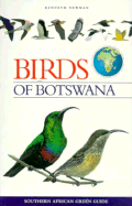 Sa Green Guide: Birds of Botswana