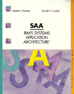 SAA, IBM's Systems Application Architecture - Randesi, Stephen J, and Czubek, Donald H