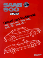 SAAB 900 16 Valve Official Service Manual: 1985-1993