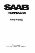 SAAB: The Innovator - Chatterton, Mark