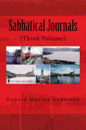 Sabbatical Journals: (Third Volume)