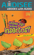 Sabes Algo Sobre Insectos?