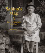 Sabino's Map: Life in Chimay?'s Old Plaza, Thirtieth Anniversary Edition