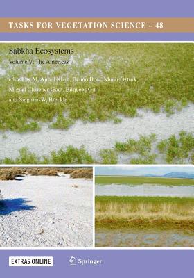 Sabkha Ecosystems: Volume V: The Americas - Khan, M Ajmal (Editor), and Bor, Benno (Editor), and  zturk, Mnir (Editor)