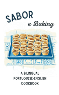 Sabor e Baking: A Bilingual Portuguese-English Cookbook