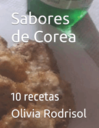 Sabores de Corea: 10 recetas