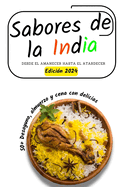 Sabores de la India: Desde el amanecer hasta el atardecer