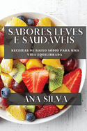 Sabores Leves e Saudveis: Receitas de Baixo Sdio para uma Vida Equilibrada