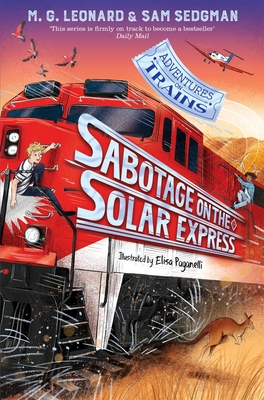 Sabotage on the Solar Express - Leonard, M. G., and Sedgman, Sam