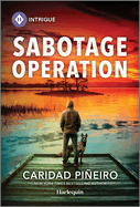 Sabotage Operation: A Thrilling K-9 Romantic Suspense Book