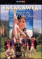 Sacagawea: Heroine of the Lewis and Clark Journey - 