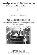 Sachliche Intensitaeten: Walter Serners Erotische Kriminalgeschichten in Ihrer Epoche