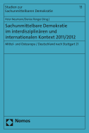 Sachunmittelbare Demokratie Im Interdisziplinaren Und Internationalen Kontext 2011/2012: Mittel- Und Osteuropa / Deutschland Nach Stuttgart 21