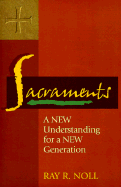 Sacraments: A New Understanding for a New Generation