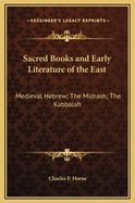Sacred Books and Early Literature of the East: Medieval Hebrew; The Midrash; The Kabbalah