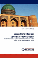 Sacred Knowledge: Schools or Revelation?